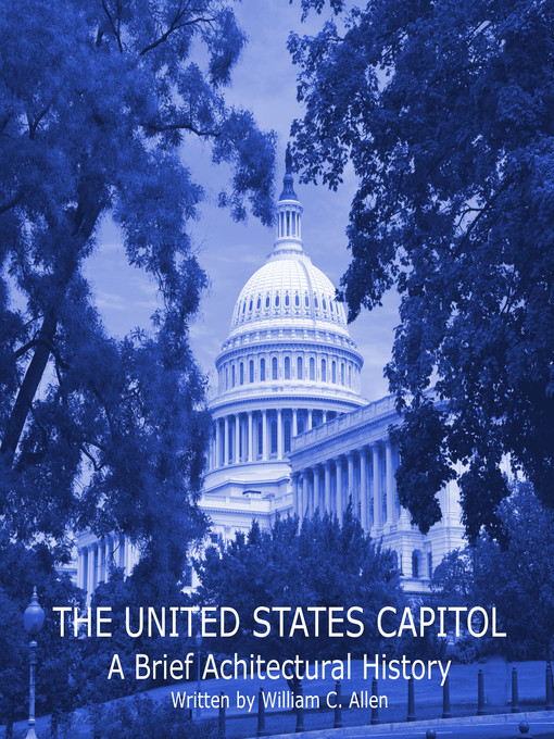 Title details for The United States Capitol by William C. Allen - Available
